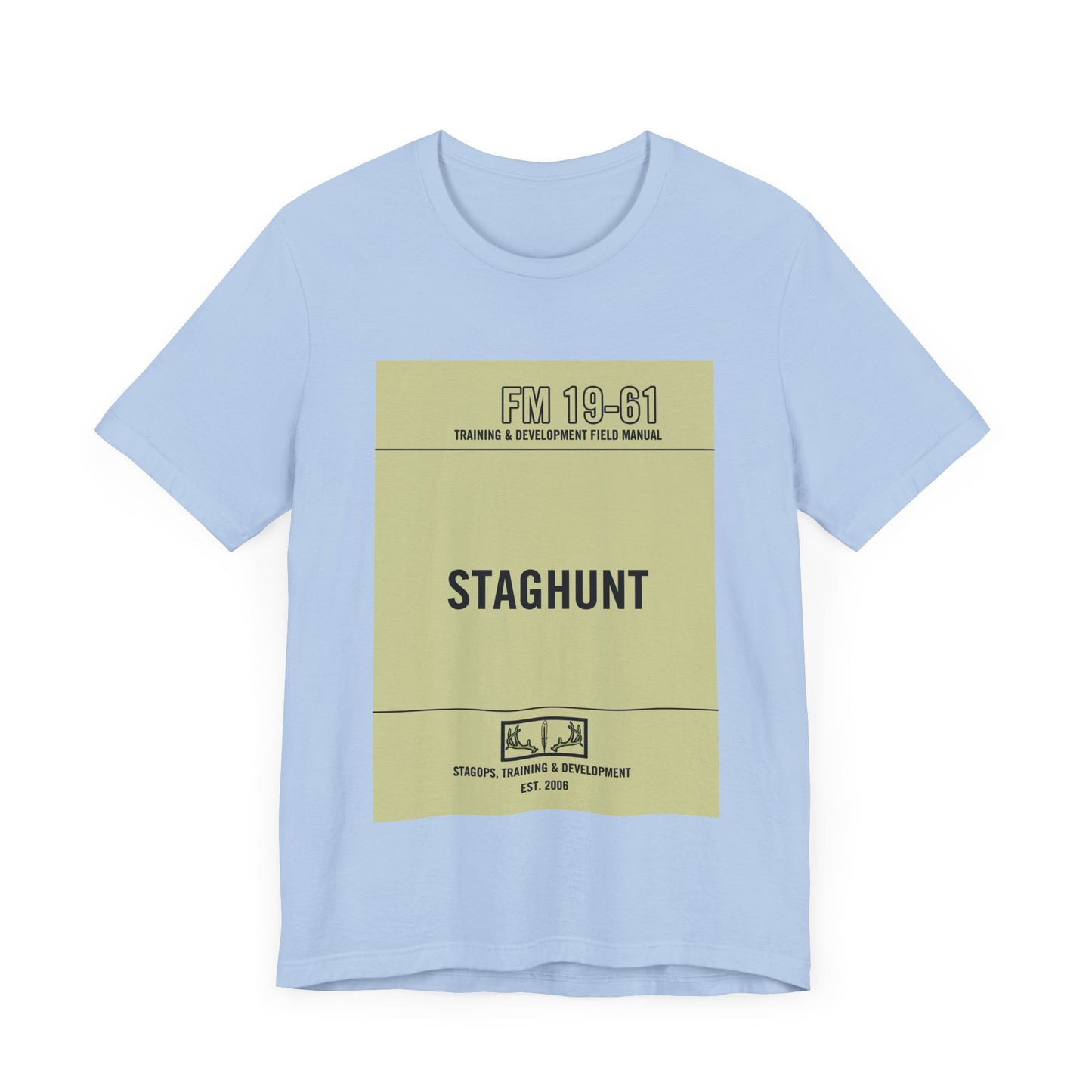 Staghunt Training Manual Tee