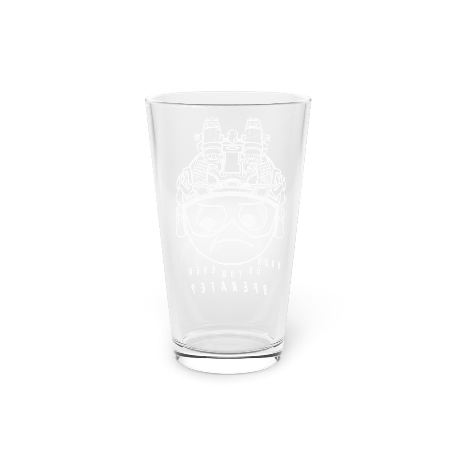 Bruh Moment (Operate) Pint Glass, 16oz