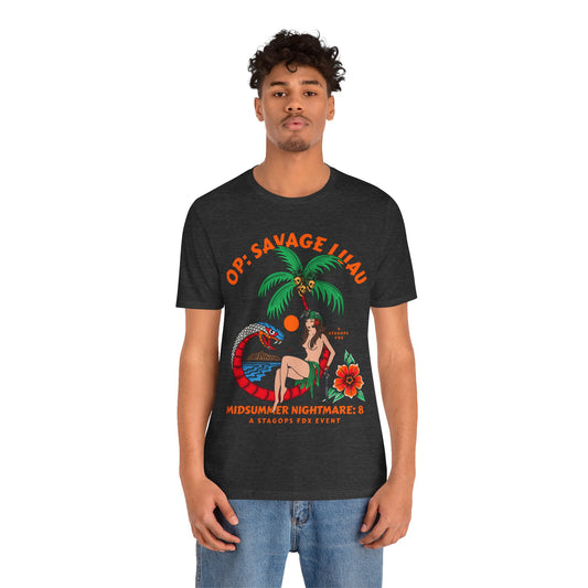 Midsummer Nightmare 8- SAVAGE LUAU front print Tee