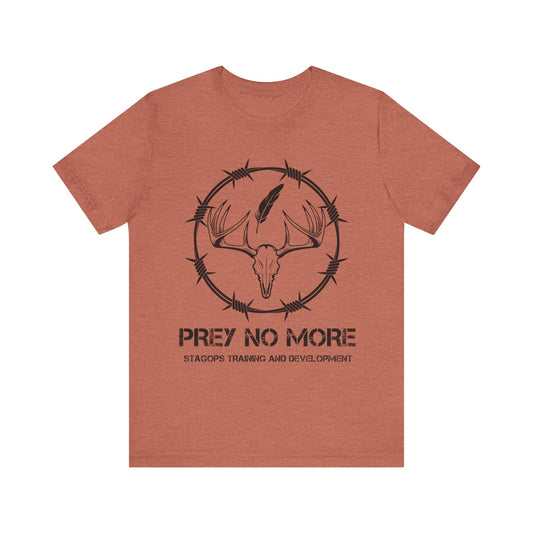 PREY NO MORE- T&D Tee